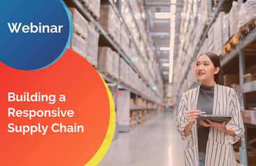 Building-a-Responsive-Supply-Chain-Webinar_ResourceTile_366x277 Building-a-Responsive-Supply-Chain-Webinar_ResourceTile_366x277