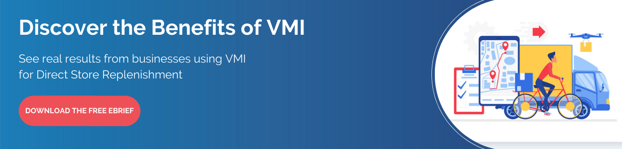 Download the eBrief on the Benefits of VMI for Direct Store Replenishment.