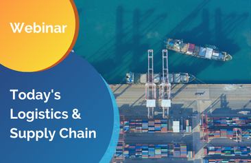 Today’s Logistics in Supply Chain | On-Demand Webinar