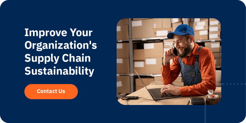 Improve Your Organization's Supply Chain Sustainability