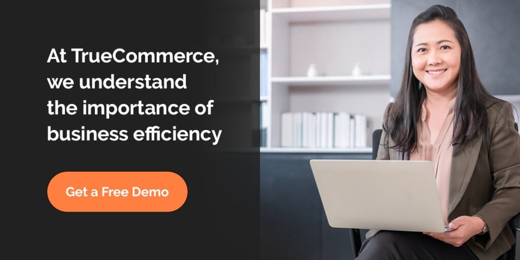 TrueCommerce Can Help You Save Time and Money
